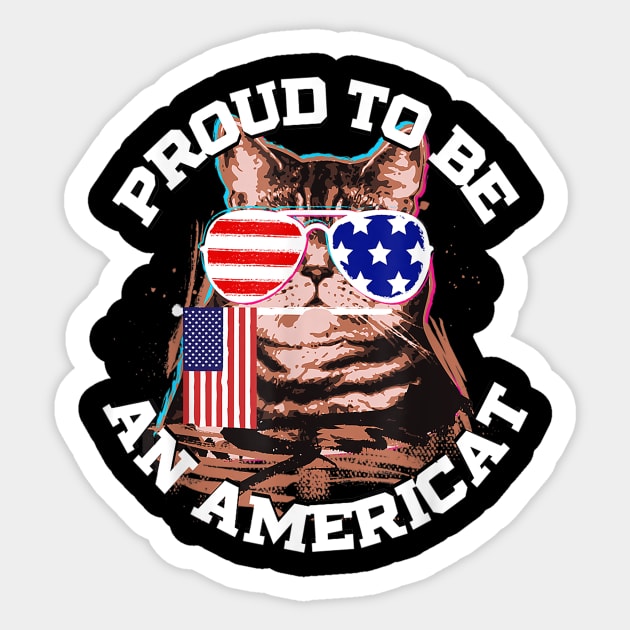Cat US Flag Sunglasses Proud To Be An Americat TShirt Sticker by juliawaltershaxw205